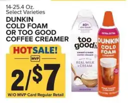 Food Lion Dunkin Cold Foam or Too Good Coffee Creamer offer