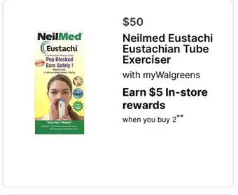 Walgreens Neilmed Eustachi Eustachian Tube Exerciser offer