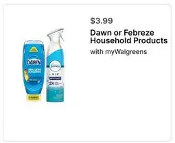 Walgreens Dawn or Febreze Household Products offer