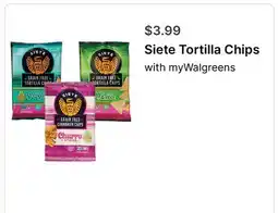 Walgreens Siete Tortilla Chips offer