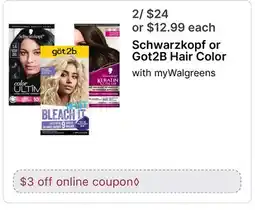 Walgreens Schwarzkopf or Got2B Hair Color offer