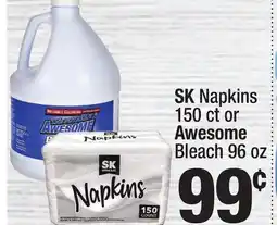 Super King Markets SK Napkins 150 ct or Awesome Bleach 96 oz offer