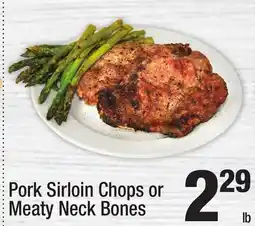 Super King Markets Pork Sirloin Chops or Meaty Neck Bones offer