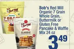 Super King Markets Bob's Red Mill Organic 7 Grain Whole Grain, Buttermilk or Gluten Free Pancake & Waffl e Mix offer