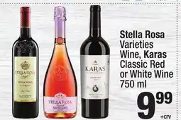 Super King Markets Stella Rosa Varieties Wine, Karas Classic Red or White Wine offer