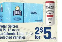 Super King Markets Polar Seltzer 8 Pk 12 oz or La Colombe Latte 11 oz offer