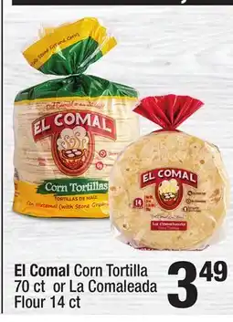 Super King Markets El Comal Corn Tortilla 70 ct or La Comaleada Flour 14 ct offer