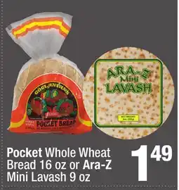 Super King Markets Pocket Whole Wheat Bread 16 oz or Ara-Z Mini Lavash 9 oz offer