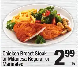 Super King Markets Chicken Breast Steak or Milanesa Regular or Marinated offer