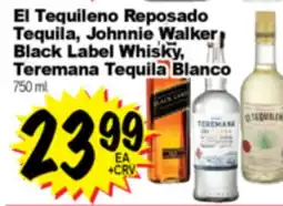Superior Grocers El Tequileno Reposado Tequila, Johnnie Walker Black Label Whisky, Teremana Tequila Blanco offer