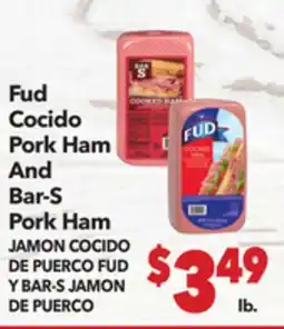 Vallarta Supermarkets Fud Cocido Pork Ham And Bar-S Pork Ham / JAMON COCIDO DE PUERCO FUD Y BAR-S JAMON DE PUERCO offer