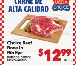 Vallarta Supermarkets Choice Beef Bone In Rib Eye / BISTEC DE LOMO DE RES CON HUESO offer