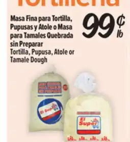 El Super Fresh Tortilla, Pupusa, Atole or Tamale Dough offer