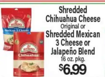 Angelo Caputo's Fresh Market Shredded Chihuahua Cheese Original or Shredded Mexican 3 Cheese or Jalapeño Blend offer