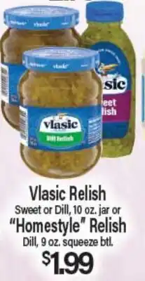 Angelo Caputo's Fresh Market Vlasic Relish Sweet or Dill, 10 oz. jar or Homestyle Relish offer