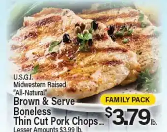 Angelo Caputo's Fresh Market U.S.G.I. Midwestern Raised All-Natural Brown & Serve Boneless Thin Cut Pork Chops offer