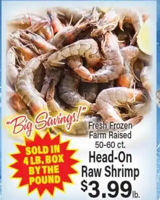 Angelo Caputo's Fresh Market Fresh Frozen Farm Raised Head-On Raw Shrimp offer
