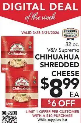Pete's Fresh Market V&V Supremo CHIHUAHUA SHREDDED CHEESE offer