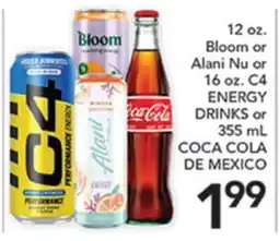 Pete's Fresh Market 12 oz. Bloom or Alani Nu or 16 oz. C4 ENERGY DRINKS or 355 mL COCA COLA DE MEXICO offer