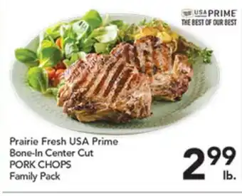 Pete's Fresh Market Prairie Fresh USA Prime Bone-In Center Cut PORK CHOPS offer