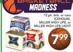 Pete's Fresh Market ICEHOUSE, MILLER HIGH LIFE, OR MILLER HIGH LIFE LIGHT offer