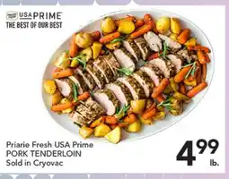 Pete's Fresh Market Priaire Fresh USA Prime PORK TENDERLOIN offer