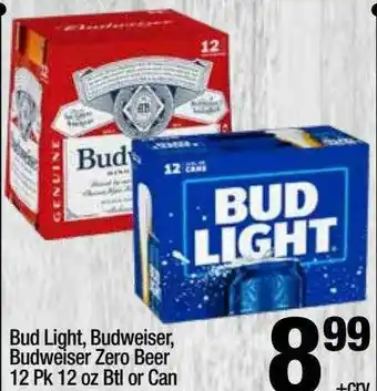 Super King Markets Bud Light, Budweiser, Budweiser Zero Beer 12 Pk 12 Oz Btl Or Can offer