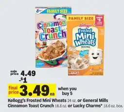 Meijer Kellogg’s Frosted Mini Wheats or General Mills Cinnamon Toast Crunch or Lucky Charms offer