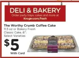 Kroger The Worthy Crumb Coffee Cake offer