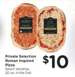 Kroger Private Selection Roman Inspired Pizza offer