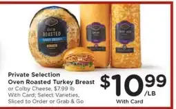 Kroger Private Selection Oven Roasted Turkey Breast or Colby Cheese offer