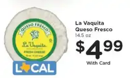 Kroger La Vaquita Queso Fresco offer