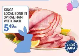 Kings Food Markets KINGS LOCAL BONE IN SPIRAL HAM WITH RACK offer