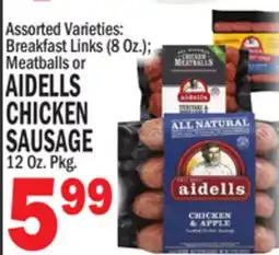 C Town AIDELLS CHICKEN SAUSAGE 12 Oz. Pkg offer