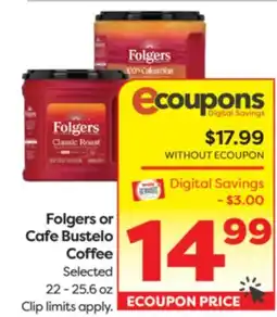 Weis Markets Folgers or Cafe Bustelo Coffee offer