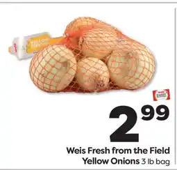 Weis Markets Weis Fresh from the Field Yellow Onions offer