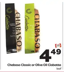 Weis Markets Chabaso Classic or Olive Oil offer