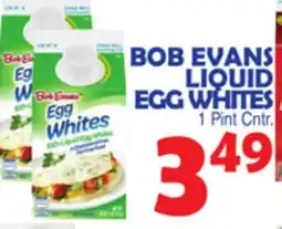 Bravo Supermarkets BOB EVANS LIQUID EGG WHITES offer