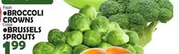 Bravo Supermarkets • BROCCOLI CROWNS Loose • BRUSSELS SPROUTS offer
