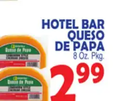 Bravo Supermarkets HOTEL BAR QUESO DE PAPA offer