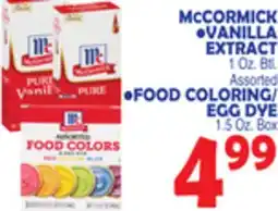 Bravo Supermarkets MCCORMICK, VANILLA EXTRACT 1 Oz. Btl., FOOD COLORING EGG DYE 1.5 Oz. Box offer