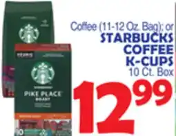Bravo Supermarkets STARBUCKS COFFEE K-CUPS 10 Ct. Box offer