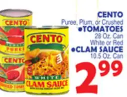 Bravo Supermarkets CENTO Puree, Plum, or Crushed, TOMATOES 28 Oz. Can, CLAM SAUCE 10.5 Oz. Can offer