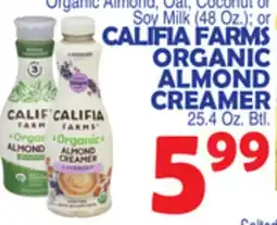 Bravo Supermarkets CALIFIA FARMS ORGANIC ALMOND CREAMER 25.4 Oz. Btl offer