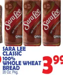Bravo Supermarkets SARA LEE CLASSIC 100% WHOLE WHEAT BREAD offer