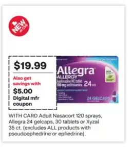 CVS Adult Nasacort 120 sprays, Allegra 24 gelcaps, 30 tablets or Xyzal 35 ct offer