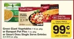 Safeway Green Giant Vegetables or Banquet Pot Pies or Smart Ones Single Serve Entrées offer