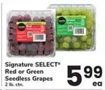 Safeway Signature Select Red or Green Seedless Grapes offer