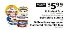 ShopRite Président Brie or BelGioioso Burrata or Galbani Mascarpone or Marinated Mozzarella Cup offer