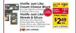 ShopRite Violife Just Like Cream Cheese Block & Shreds & Slices offer